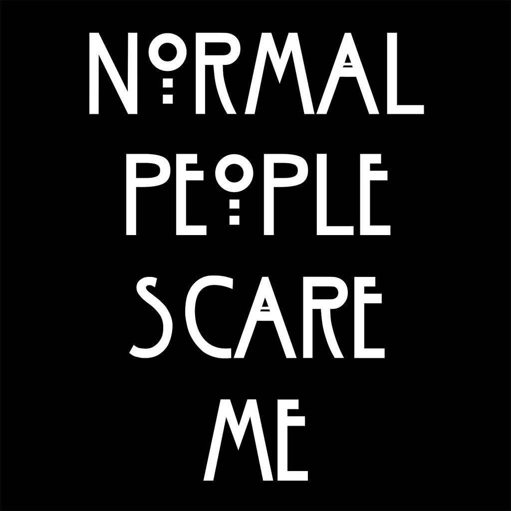 Product image Normal People Scare Me T-Shirt for American Horror Story Fans Black