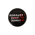 Zdjęcie produktu Przypinka Romani Ite Domum dla fanów Monty Pythona